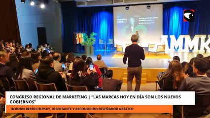 Congreso Regional de Marketing | “Las marcas hoy en día son los nuevos gobiernos”