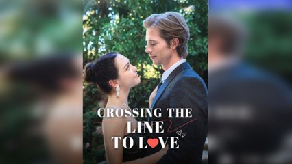 Crossing The Line To Love Full Movie