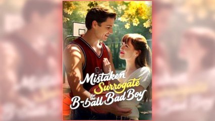 Mistaken Surrogate For The B-ball Bad Boy FULL MOVIES