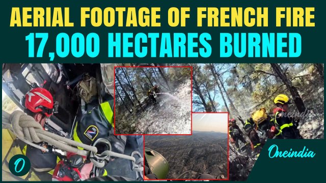 France Wildfire: 17,000 Hectares Burned in Southern France—French Armed Forces Capture Aerial View