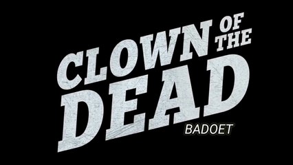 ○ Clown of The Dead (2015)