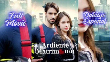 Enciende Mi Fuego En Español - Ardiente Matrimonio (2025) - COMPLETO [Esp Sub]