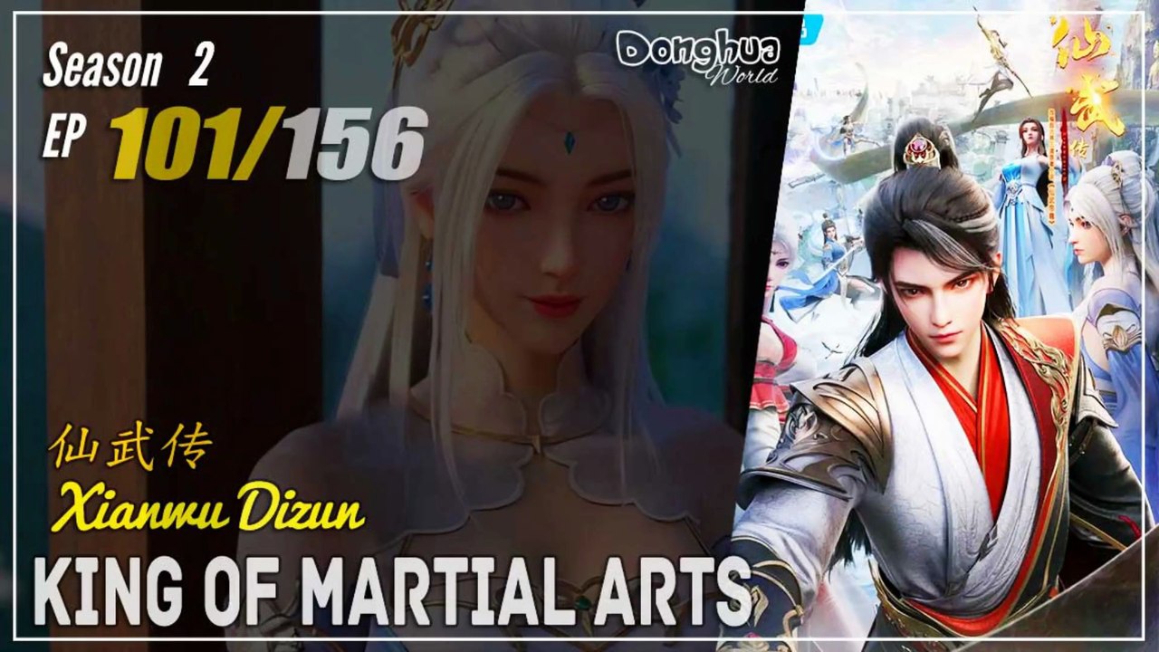 King Of Martial Arts  Season 2 EP 101 (127) 仙武传...