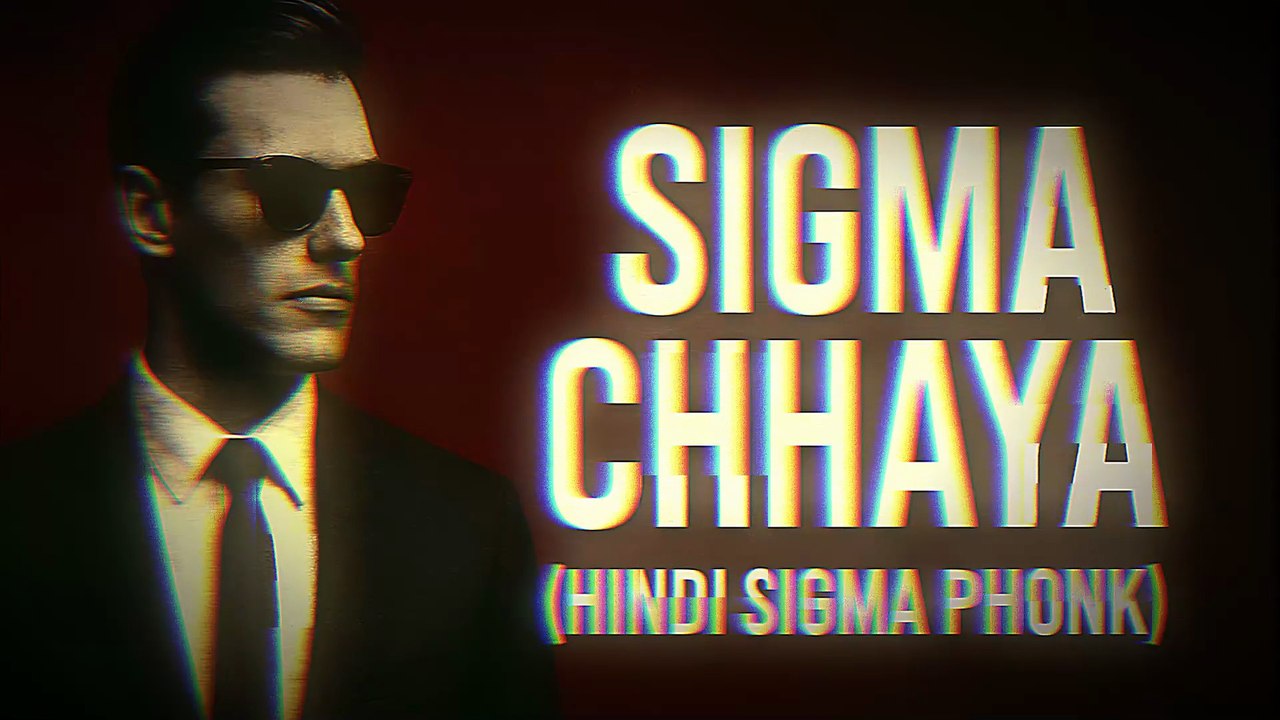 Sigma Chhaya – Official Hindi Sigma Phonk | Siraj Based
