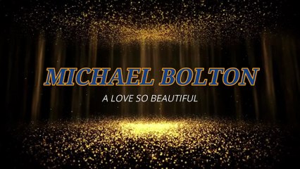 Michael Bolton - A love so beautiful (KARAOKE)