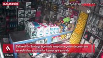 Sındırgı'da meydana gelen deprem anı ve ardından yaşananlar kamerada
