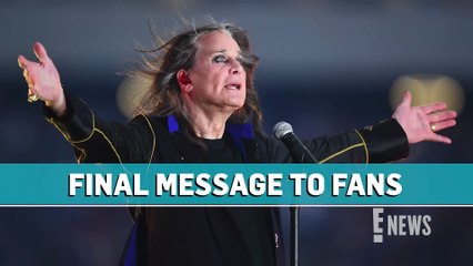 Ozzy Osbourne's Final Message for Fans Before Death Revealed _ E! News