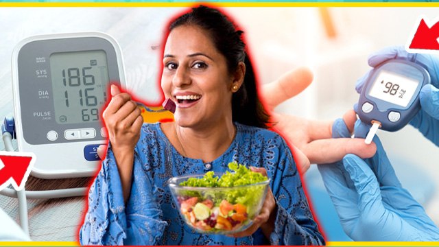 High BP Sugar Ek Sath Hone Par Kya Khaye, बीपी और शुगर हाई हो तो क्या खाना चाहिए, Diet Chart...