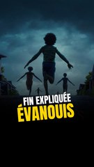 La Fin de Evanouis Expliquée