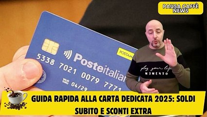 Guida rapida alla Carta Dedicata 2025 soldi subito e sconti extra