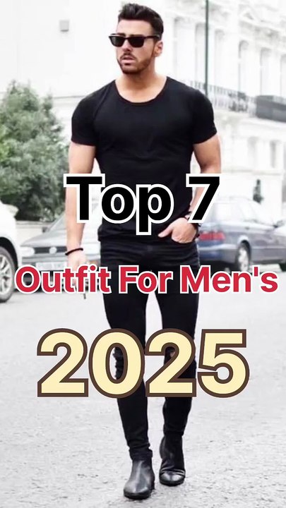 Top 7 Outfit For Men's 2025