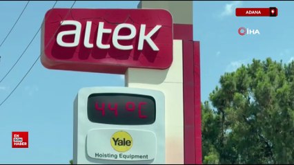 Adana'da termometreler 51 dereceyi gösterdi