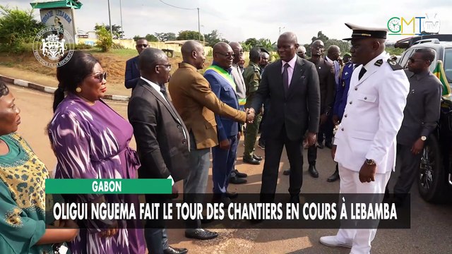 [#Reportage] Gabon : Oligui Nguema fait le tour des chantiers en cours à Lebamba