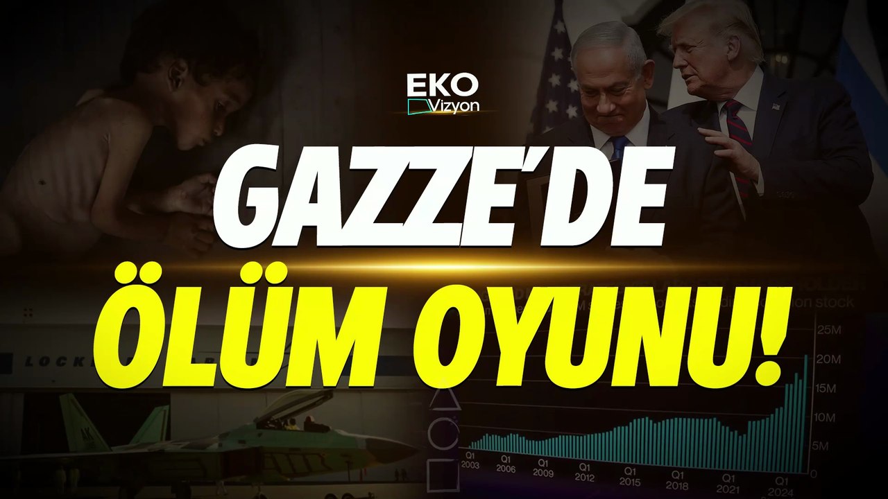 Eko Vizyon I Gazze'de Ölüm Oyunu