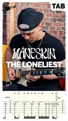 Måneskin - The Loneliest (Guitar Tab)