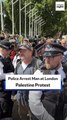 Police Arrest Man At London Palestine Protest