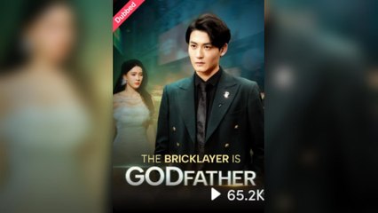 The Bricklayer Is Godfather (EngDubbed)