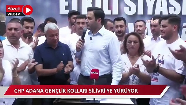 CHP Adana Gençlik Kolları Silivri'ye yürüyor