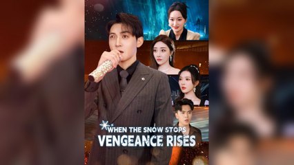 When The Snow Stops Vengeance Rises (2025) - FULL [Eng Sub]