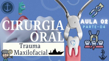 Cirurgia IV /// AULA 02 - Trauma Maxilofacial - Marinha - Odontologia