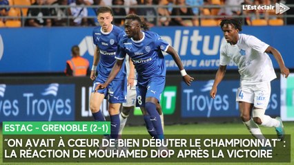 “On avait à cœur de bien débuter le championnat“ : Mouhamed Diop après Estac - Grenoble (2-1)