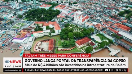 COP30: Governo lança portal da transparência para investimentos