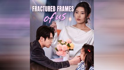 Fractured Frames Of Us Full Movie