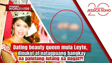 Dating beauty queen, dinukot at natagpuang palutang-lutang sa dagat?! | Kapuso Mo, Jessica Soho