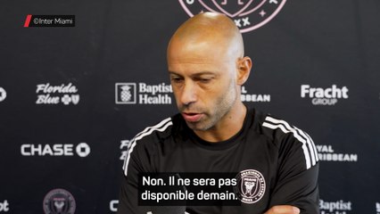 Mascherano : "On ne veut pas prendre de risque avec Messi"