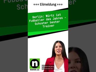 Wirtz ist Fußballer des Jahres - Schuster bester Trainer