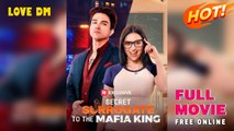 Secret Surrogate to the Mafia King - FULL MOVIES ENGLISH SUB