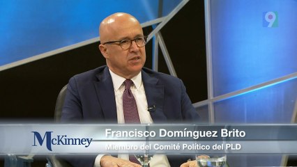 Francisco Dominguez Brito "Este es un gobierno malo en todo el sentido de la palabra" | Mckinney