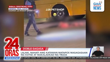 Sasakyang nag-counterflow sa Skyway; Lalaking 2 beses nasagasaan, nahati nag katawan; sumadsad na barko; atbp. | 24 Oras Weekend