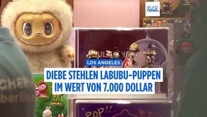 Los Angeles: Diebe stehlen virale Labubu-Puppen im Wert von 7.000 Dollar