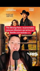 The Wrong Paris : la prochaine romcom Netflix