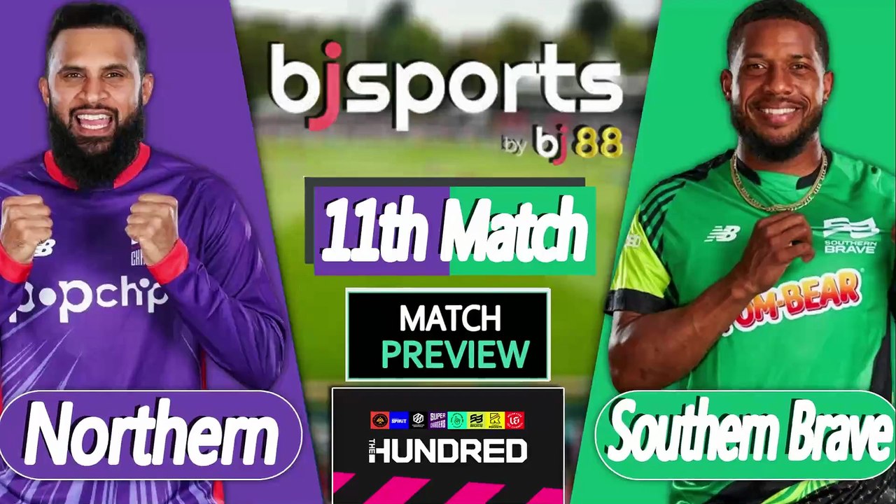 The Hundred | Northern Superchargers vs Southern Brave 11th Match Preview