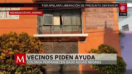 Vecinos del Estado de México permanecen bajo aguas negras debido a las fuertes lluvias