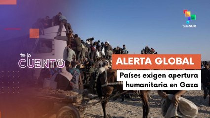 Autoridades piden el ingreso de ayuda humanitaria a Gaza