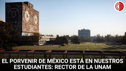 El porvenir de México está en nuestros estudiantes: Leonardo Lomelí