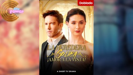 [Doblado] La Heredera Golpea ¡Amor a la Vista en Español! - COMPLETO [Español]