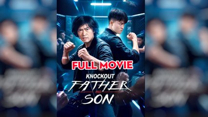 Knockout Father And Son Fist Of Fury Father And Son Legacy