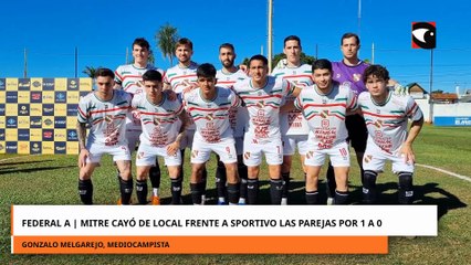 Federal A | Mitre cayó de local frente a Sportivo Las Parejas por 1 a 0