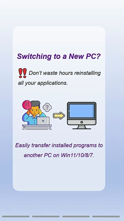 Easily Transfer Installed Programs to Another PC on Win 11/10/8/7