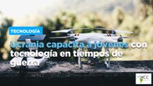 Ucrania capacita a jóvenes con tecnología en tiempos de guerra