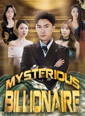 Mysterious Billionaire (DUBBED) Chinese Drama
