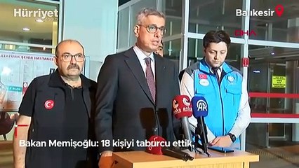 Bakan Memişoğlu: 18 kişiyi taburcu ettik, 11 hastamız hastanemizde