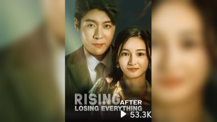 Rising After Losing Everything (2025) – FULL [Eng Sub]