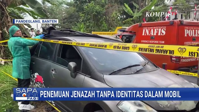 Geger! Temuan Jenazah Tanpa Identitas dalam Mobil Terparkir di Pandeglang | SAPA PAGI