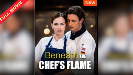 Beneath The Chef’s Flame – Full HD Movie | English Sub