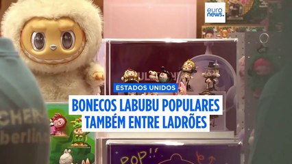 EUA: bonecos Labubu populares também entre ladrões